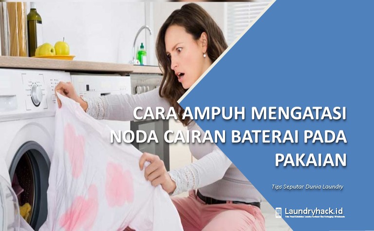 Cara Ampuh Mengatasi Noda Cairan Baterai pada Pakaian