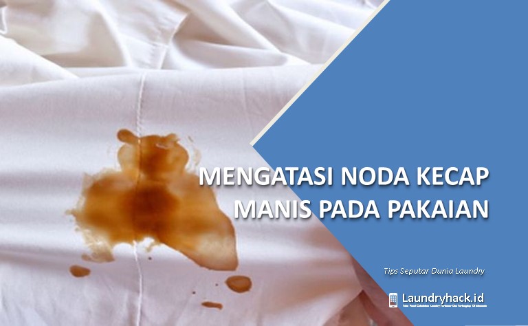Mengatasi Noda Kecap Manis pada Pakaian