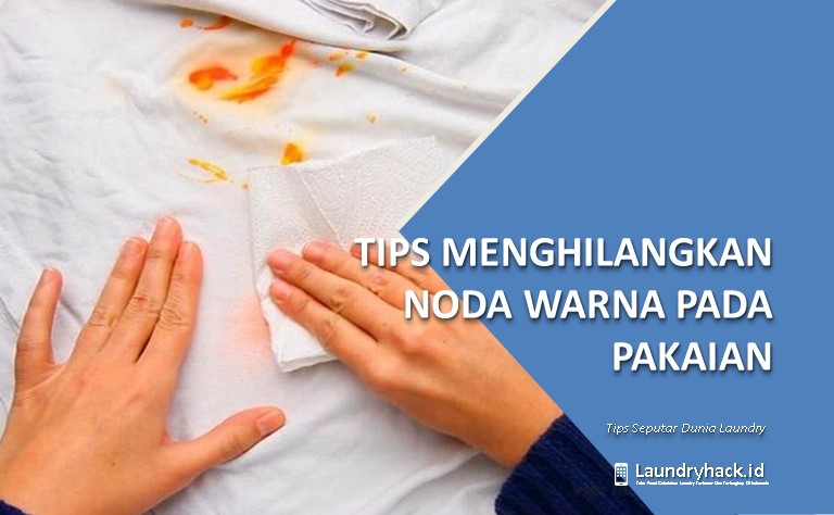 Tips Hemat Uang Menghilangkan Noda Warna pada Pakaian