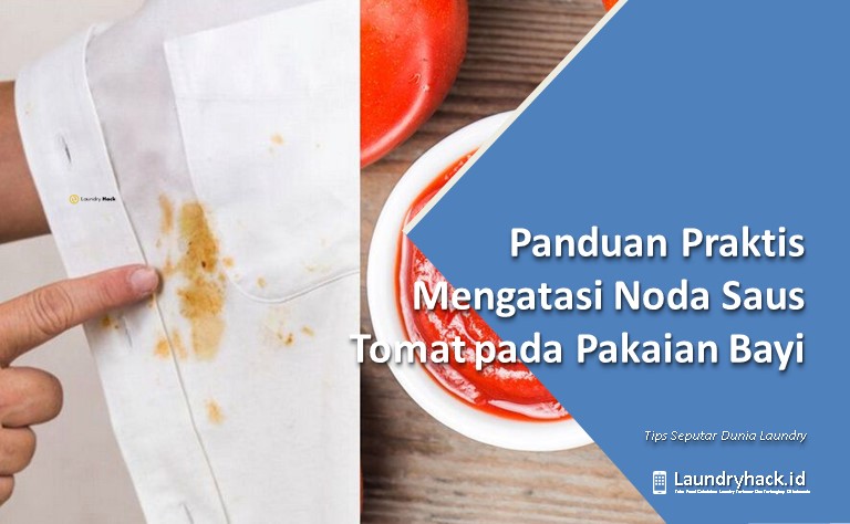 Panduan Praktis Mengatasi Noda Saus Tomat pada Pakaian Bayi